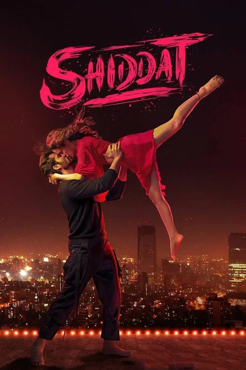 Shiddat (2021)